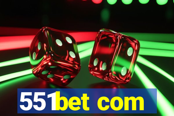 551bet com